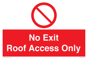 No Exit Roof Access Only